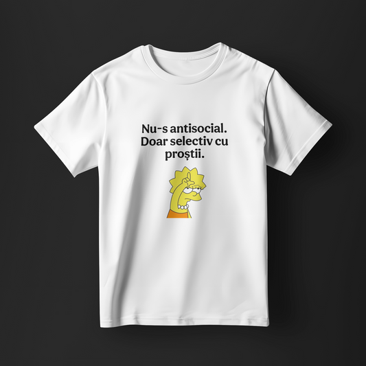 Tricou - toleranță scăzută la proști